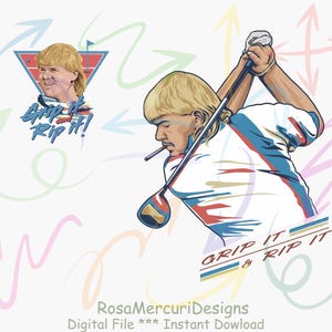 May include: Digital illustration featuring a golfer in a white shirt with blue and red accents, swinging a golf club. The image includes the text "Grip it & Rip it!" and a smaller portrait of the golfer. Colorful arrows and shapes decorate the background.