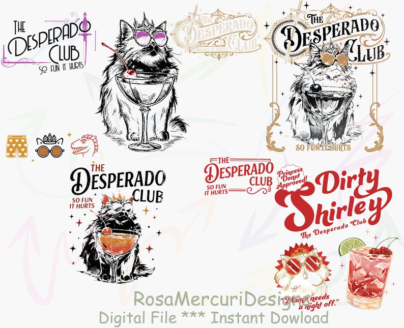 May include: A collection of digital designs featuring a cat wearing sunglasses and a crown, holding a cocktail. Text includes "The Desperado Club" and "Dirty Shirley". Additional graphics include a cocktail, a lime, and a cherry.