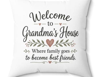 Grandma's House Decorative Pillow — “Welcome to Grandma’s House” Decorative Throw Pillow, Gift for Grandmother, Mothers Day Gift
