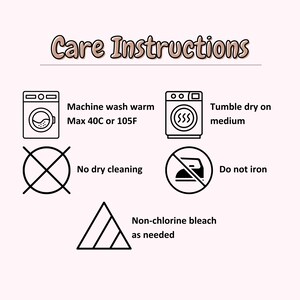 Peut inclure: Ic&ocirc;nes d'instructions d'entretien en noir et blanc pour le lavage, le s&eacute;chage, le repassage et le blanchiment. Lavage en machine &agrave; l'eau ti&egrave;de, max 40&deg;C ou 105&deg;F. S&eacute;chage en machine &agrave; basse temp&eacute;rature. Pas de nettoyage &agrave; sec. Ne pas repasser. Blanchiment sans chlore si n&eacute;cessaire.