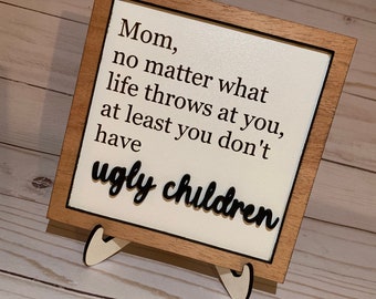 Mom Sign Mothers Day Sign