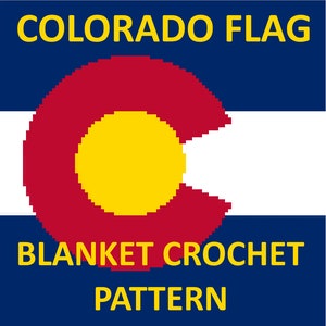 May include: A crochet pattern for a blanket featuring the Colorado state flag. The flag is blue with a large red circle containing a smaller yellow circle in the center. The text "COLORADO FLAG BLANKET CROCHET PATTERN" is written in yellow letters.