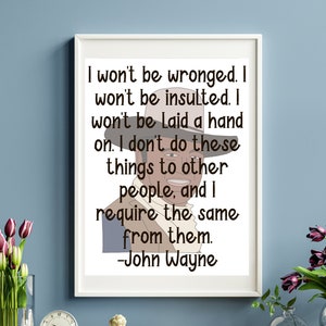 John Wayne, John Wayne quote, printable wall art, John Wayne svg, western, I won’t be wronged, digital download, western quote, wall decor