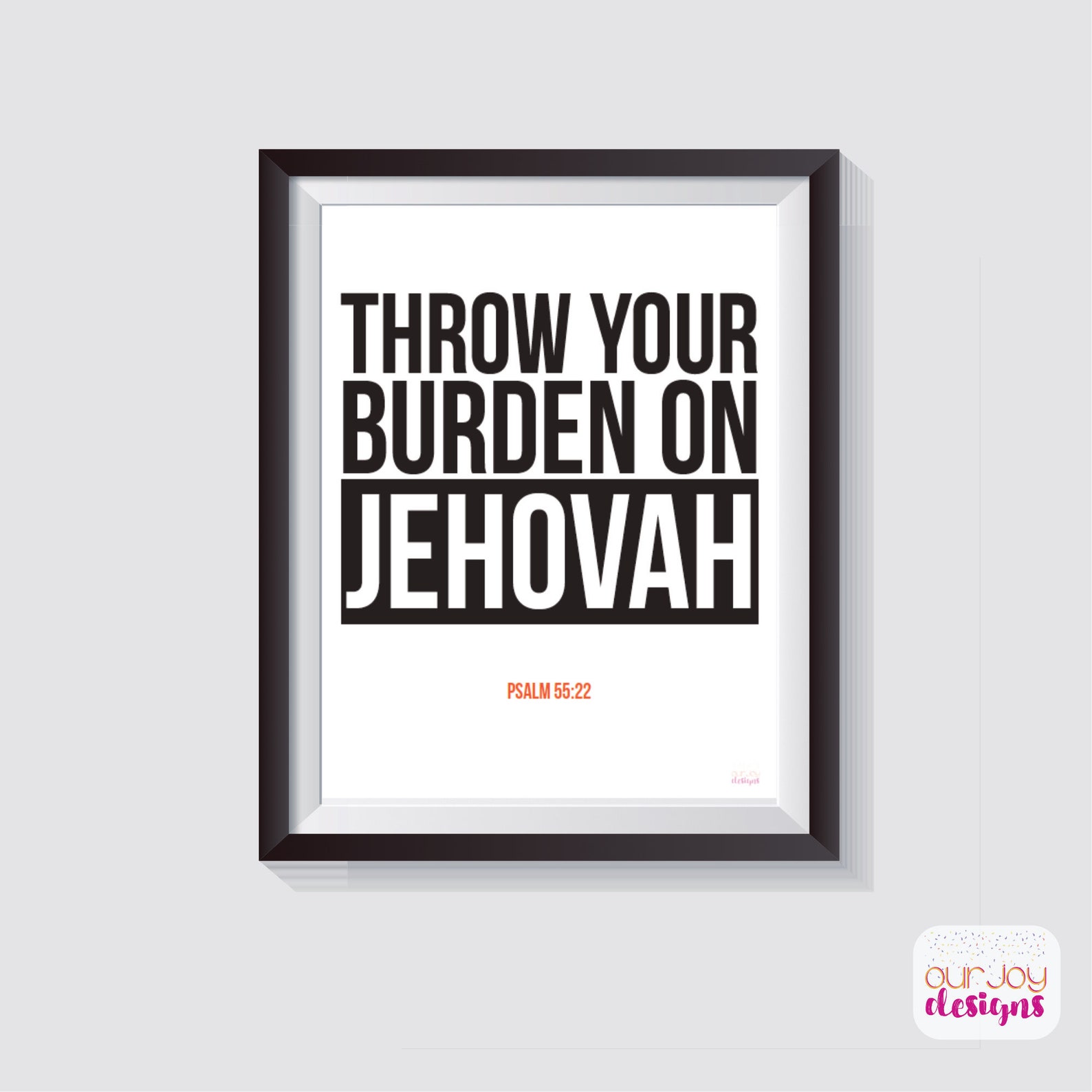 Throw Your Burden On Jehovah 8x10 Wall Print JW Printable Etsy