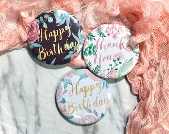 Watercolour illustrated flowers pattern pinback button, Happy Birthday pinback, Thank you Pinback