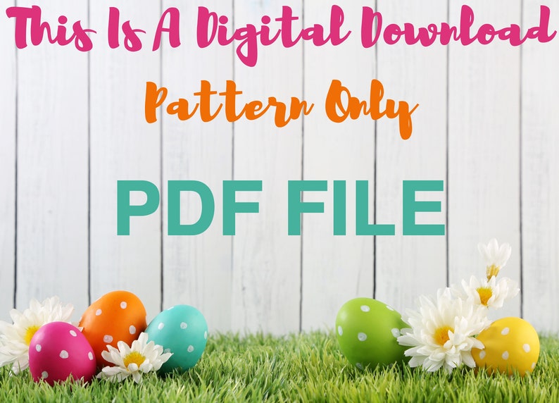 May include: A digital download PDF file for a pattern. The image shows five Easter eggs with white polka dots in various colors, including pink, orange, green, blue, and yellow, on a bed of green grass with white flowers.