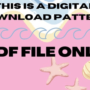 May include: A digital download pattern for a PDF file. The image features a pink background with blue waves, a seashell, and two starfish.