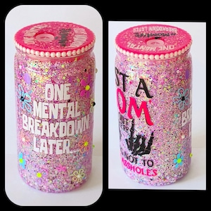 Mom theme/ one metal breakdown later/plastic 16oz snow globe tumbler/lid & straw/ pink
