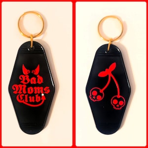 Bad Mom&#39;s club keychain