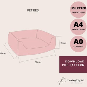May include: A pink pet bed pattern with dimensions of 60cm x 40cm x 20cm. The image includes text that says "PET BED" and "DOWNLOAD PDF PATTERN". Also included are instructions for printing the pattern at home on US Letter and A4 paper, and at a copy shop.