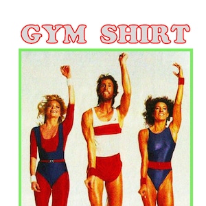 May include: Three people wearing red, white, and blue workout outfits are running in place with their arms raised. The image is framed by a green border and the text "GYM SHIRT" is above the image.