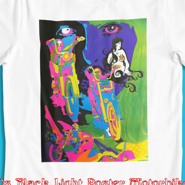 Biker Black Light Poster T-shirt / Hommes Femmes Enfants Années 1970 Harley Davidson Outlaw Easy Rider 1960s vintage Kitsch Acid Pot Classic Rock Wry