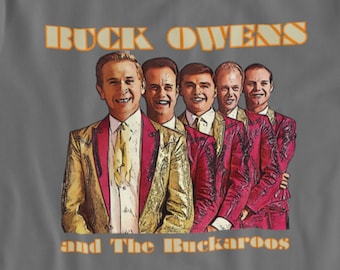 Buck Owens and the Buckaroos T-Shirt / Classic Country Music Shirt Vintage 1960s Bakersfield Sound perfect Gift for Musician Haggard Merle