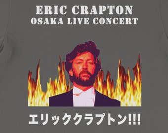 ERIC CRAPTON Live in Osaka Unisex T-Shirt / Engrish Derek and the Dominos Clapton God Cream Crossroads Blind Faith Ironic Hipster London Wry