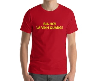 Bia Hoi là Vinh Quang T-Shirt: Hanoi Street Food, Vietnam
