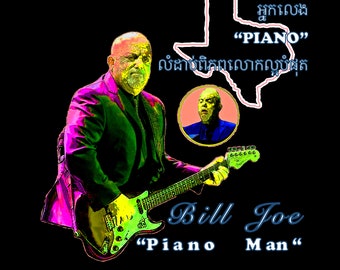 Bill Joe Cambodia Texas Guitar God T-Shirt / Billy Joel New Jersey shirt Hicksville NY Bruce Springsteen Bon Jovi Piano Man Khmer Staten