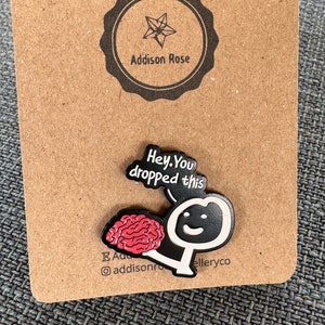 Hey, You Dropd This (hirn) Emaille Pin Anstecker