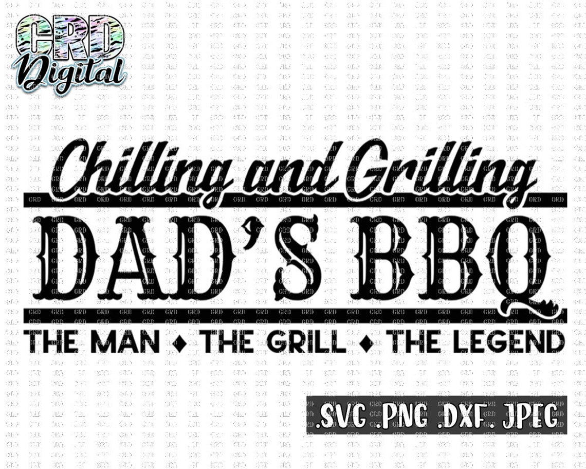 Dad's BBQ svg Grilling And Chilling svg Chilling And Etsy