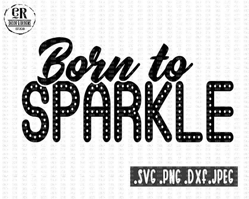 Download Born To Sparkle svg Cute Girl svg Girly shirt svg Glitter | Etsy