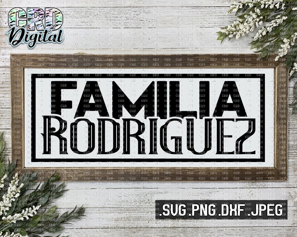 Familia Rodriguez svg Spanish svg Family Sign svg Last ...