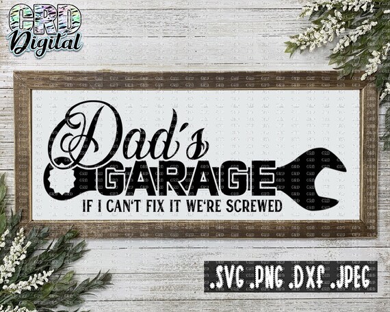 Download Dad S Garage Svg Dad S Garage Cut Files Man Cave Etsy