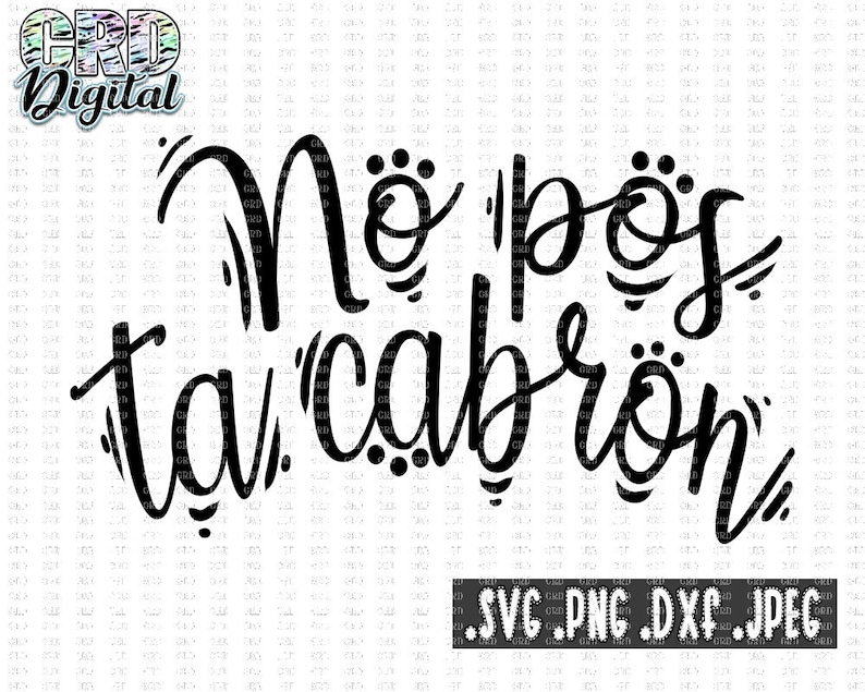 Spanish svg No pos ta cabron svg Spanish sayings svg Etsy