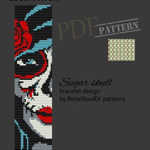May include: A colorful loom beading pattern for a sugar skull bracelet. The pattern features a black and white skull with red lips, a blue and white flower, and a black and white background. The pattern is labeled "Sugar skull bracelet design by RebelSoulEK patterns".