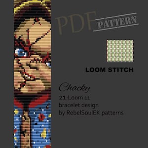 May include: A bead loom pattern for a bracelet featuring a pixelated image of Chucky, the killer doll from the Child's Play horror franchise. The pattern is for a 21-loom, 11-row bracelet design by RebelSoulEK patterns.