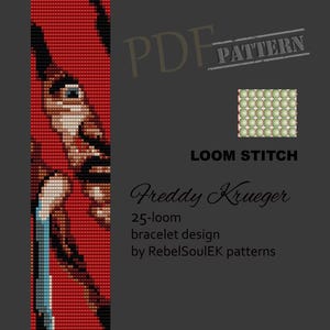 Könnte beinhalten: Ein digitales Muster für ein 25-fädiges Armband mit Freddy Krueger aus dem Film Nightmare on Elm Street. Das Muster ist in Rot, Schwarz und Weiß. Der Text "PDF PATTERN" befindet sich in einem weißen Rechteck mit schwarzem Rand. Der Text "LOOM STITCH" ist in schwarzer Schrift. Der Text "Freddy Krueger" ist in schwarzer Kursivschrift. Der Text "25-loom bracelet design by RebelSoulEK patterns" ist in schwarzer Schrift.