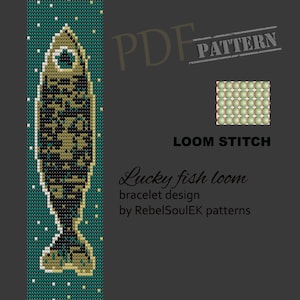 May include: A loom knitting pattern for a bracelet featuring a green fish with black and gold details. The pattern is called "Lucky Fish Loom" and is by RebelSoulEK patterns. The image also shows a sample of the loom stitch.