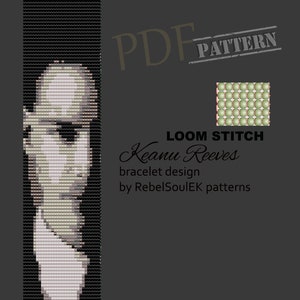 May include: A black and white pixelated image of Keanu Reeves, a loom stitch bracelet design by RebelSoulEK patterns. The image is labeled "LOOM STITCH Keanu Reeves bracelet design by RebelSoulEK patterns".