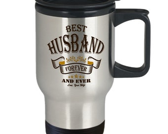 Funny Gift for Husband, Fathers Day Gift, Husband Gifts, Husband Coffee Mugs, [Best Husband Forever and Ever] 14 OZ, Travel Mug for Husband