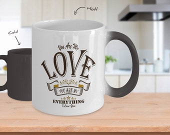 Gift for Her, Gifts for Him, Wife Gift, Husband Gift, Love Mug, [You Are My Love My Everything] 11 OZ, Color Changing, Coffee Mug