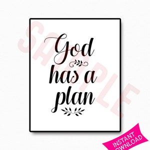 God Has A Plan Printable Sign | God Art Wall | God Home Decor | Inspirational Sign | Motivational Sign | Religious Sign | Faith Sign