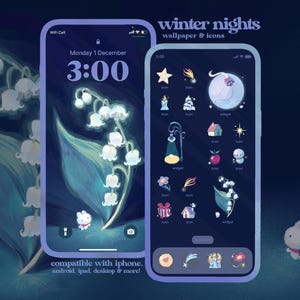 May include: Two smartphones displaying a winter-themed wallpaper and icon set. The lock screen shows a lily of the valley design. The home screen features various icons, including a star, moon, house, and a cute bunny. Text on the screen reads "winter nights" and "compatible with iphone, android, ipad, desktop & more!"