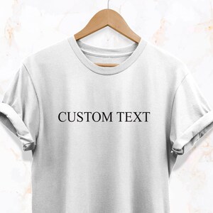 T-shirt con testo personalizzato, T-shirt per adulti unisex di alta qualità che non sbiadisce mai, T-shirt personalizzata, T-shirt personalizzata