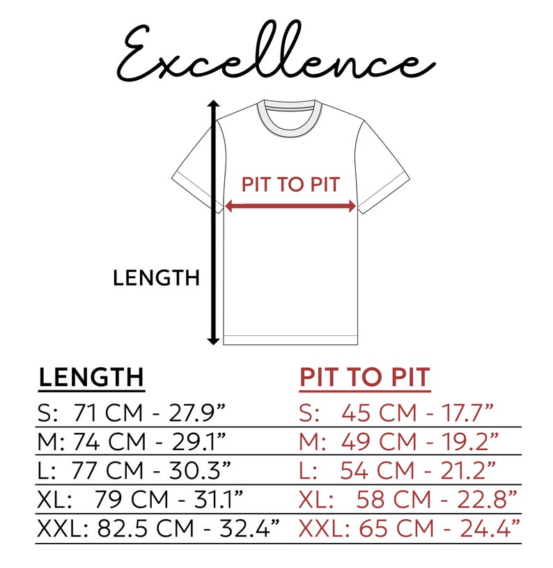 May include: A size chart for a t-shirt with measurements in inches and centimeters. The chart shows the length and pit-to-pit measurements for sizes S, M, L, XL, and XXL.