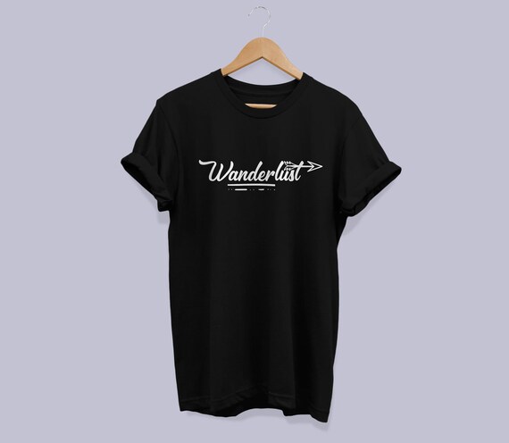 WANDERLUST T-SHIRT High Quality Never 