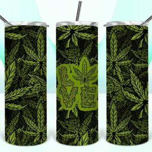 Love Weed Marihuana 20oz Sublimation Wrap PNG **digitale Datei**