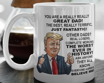 Donald Trump mug for dad from daughter mug step dad Fathers day gift, President trump boss mug father in law gift grandpa 15 oz mug