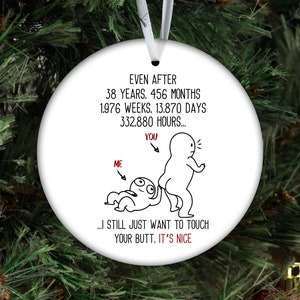 38 ans d'existence, envie de vous toucher les fesses, 38e anniversaire de mariage, décoration de Noël, cadeau de fiancé pour son âme sœur pour son mari et sa femme