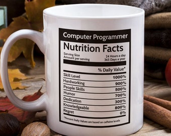 Computer Programmer Gift Nutrition Facts Mug, Software Developer Programmer Mug, Funny Coding Gifts Work Husband Mug, Computer Coder Mug