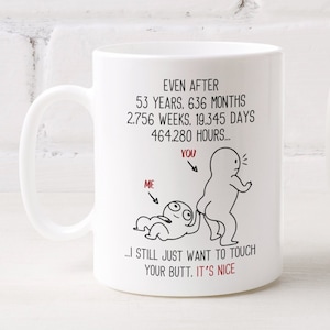 53rd Anniversary Gift For Husband Just Want To Touch Your Butt, 53 Year Wedding Anniversary Wife Birthday Mug, Fiance Gift Funny Adult Humor