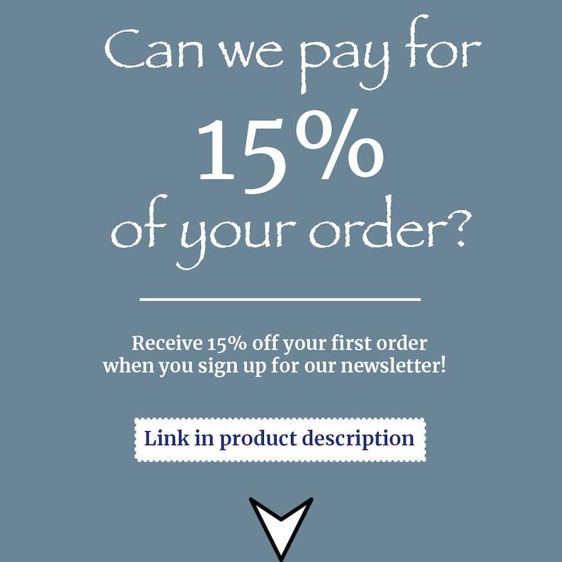K&ouml;nnte beinhalten: Eine blaue und wei&szlig;e Grafik mit dem Text "Can we pay for 15% of your order?" und dem Text "Receive 15% off your first order when you sign up for our newsletter!"  Eine blaue Schaltfl&auml;che mit dem Text "Link in product description" befindet sich unter dem Text.