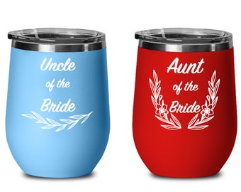 Aunt and Uncle wedding gift custom wine tumbler, Best Uncle of the bride insulated wedding tumbler, Aunt of Bride tribe stemless wine cup