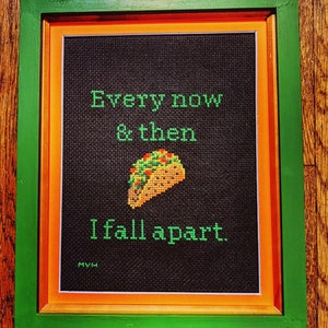 Every Now & Then Taco Cross Stitch