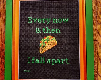 Every Now & Then Taco Cross Stitch