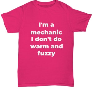 Funny mechanic t-shirt warm and fuzzy image 4