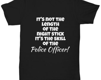 Funny police officer t shirt gag gift for men women, police officer gift, funny cop gift, new cop, funny police gift, best police officer