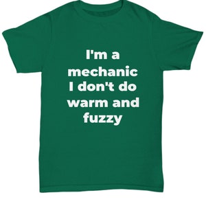 Funny mechanic t-shirt warm and fuzzy image 7